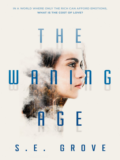 Title details for The Waning Age by S. E. Grove - Wait list